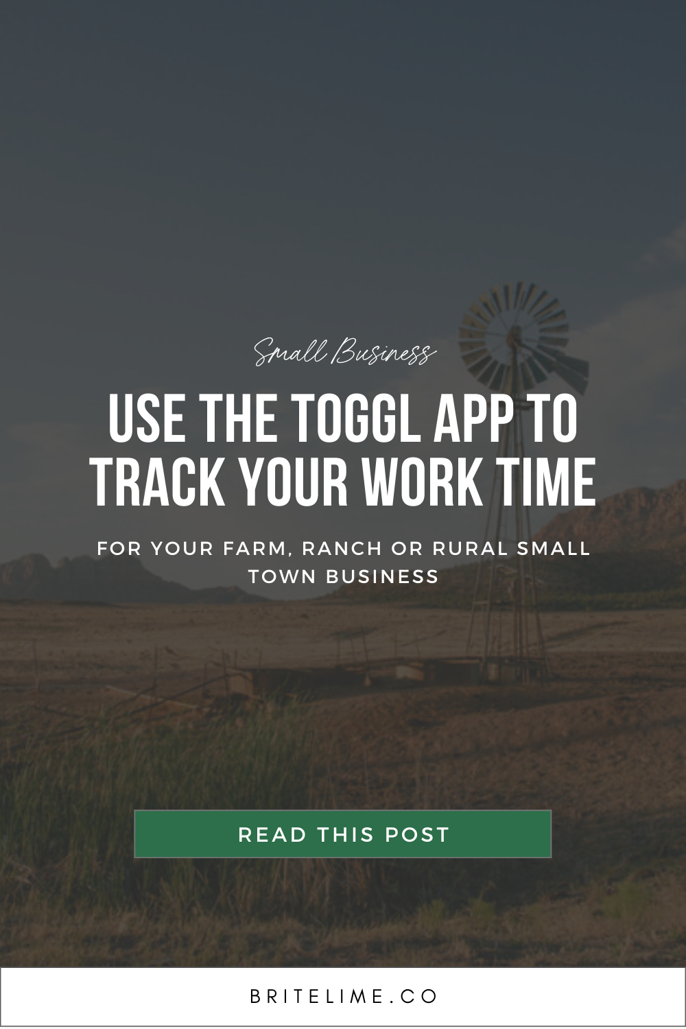 Graphic image: Use the Toggl App to Track Your Work Time for your Farm, Ranch or Rural Small Town Business