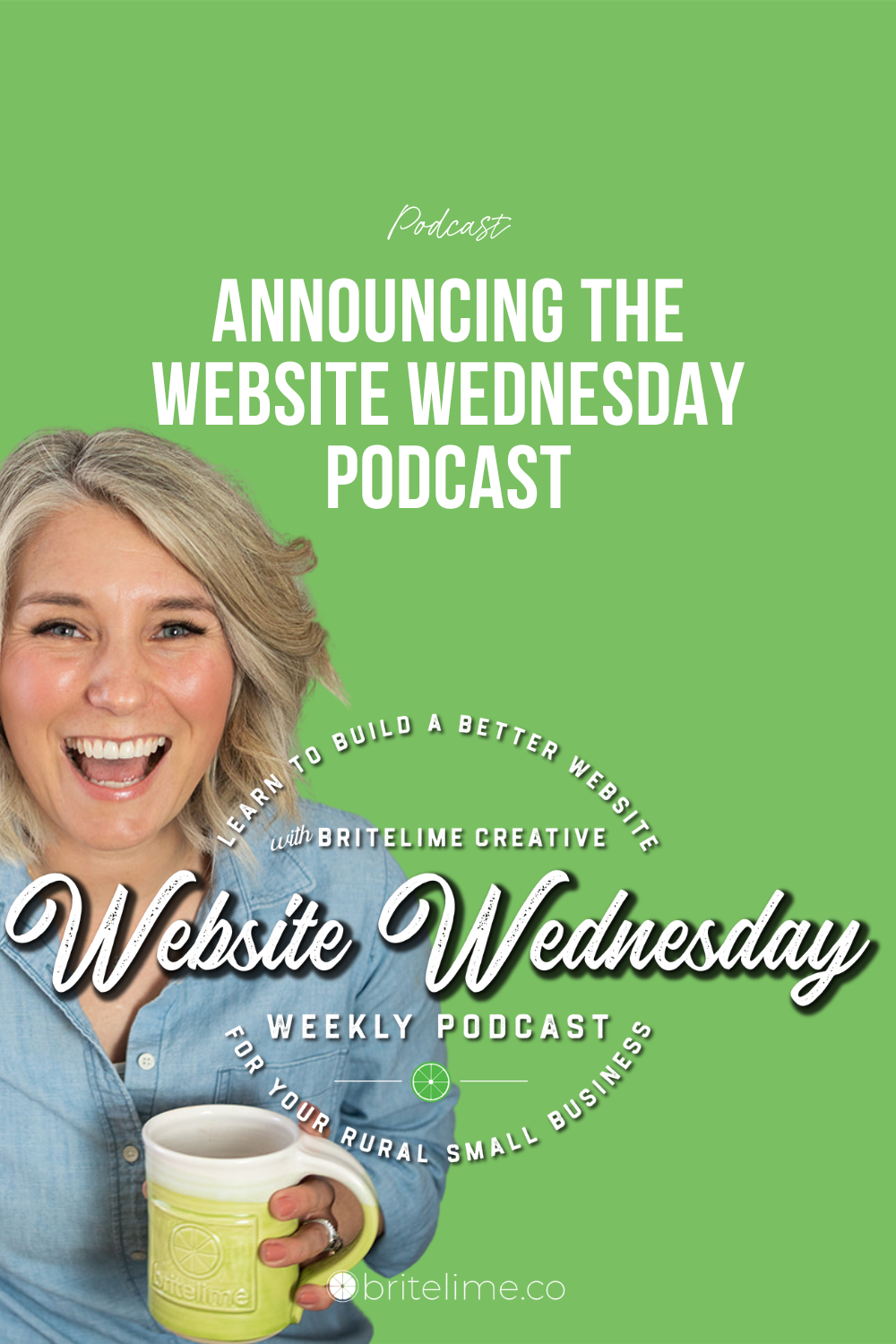 The Website Wednesday Podcast cover image with white text reading: Announcing the Website Wednesday Podcast